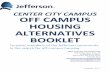 CENTER CITY CAMPUS OFF CAMPUS HOUSING ALTERNATIVES BOOKLET · Welcome to Philadelphia and Jefferson University! This booklet was designed to assist members of the Jefferson community