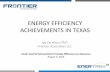 ENERGY EFFICIENCY ACHIEVEMENTS IN TEXAS · ENERGY EFFICIENCY ACHIEVEMENTS IN TEXAS South-Central Partnership for Energy Efficiency as a Resource August 5, 2014 Jay Zarnikau, PhD .