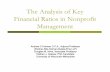 The Analysis of Key Financial Ratios in Nonprofit Management · 2/4/2017  · The Analysis of Key Financial Ratios in Nonprofit Management Andrew C Holman C.P.A., Adjunct Professor