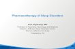Pharmacotherapy of Sleep Disorders · specific reasons to suspect a primary sleep disorder, or if the insomnia does not respond to routine care • Unsuspected primary sleep disorders