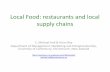 Local Food: restaurants and local supply chains · • Stakeholders described economic factors, social interactions, and social -emotional goals for participating in local food systems.