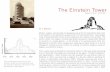 The Einstein Tower - WordPress.com · A | Form Modern, organic, monumental and expressive are all formal descriptions that come to the forefront in the attempt to qualify the form