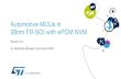 Automotive MCUs in 28nm FD-SOI with ePCM NVM · 2019-11-26 · Automotive MCUs in 28nm FD-SOI with ePCM NVM Shanlin LIU Sr. Marketing Manager, Automotive MCU