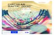 CIRCULAR BALTIC 2030 · CIRCULAR BALTIC 2030 - CIRCULAR ECNY IN TE BSR AND BEYND 3 CIRCULAR ECONOMY IN THE BALTIC SEA REGION AND BEYOND CIRCULAR BALTIC 2030 CIRCULAR BALTIC 2030 -