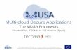 MUlti-cloud Secure Applications · Generator MUSA Modeller Creation of the multi-cloud application Security SLA including automatic generation of SLA from the multi-cloud application