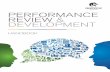 PERFORMANCE REVIEW & DEVELOPMENT · Role clarity – so that you understand the requirements of your job; Performance clarity – so that you understand what performance is expected