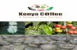 A Safari of the Senses! · Machakos and Makueni (Ukambani) Coffee growing areas are in Machakos and Makueni counties, southeast of Nairobi and are the ancestral home of the Akamba