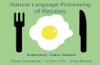 Natural Language Processing of Recipesdle/Upload/CookingProjectGrouped2.pdf · Natural Language Processing of Recipes Ripan Hermawan - Le Dieu Thu - Jenia Berzak Supervisor: Claire