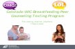 Colorado WIC Breastfeeding Peer Counseling Texting Program ... · Colorado WIC Breastfeeding Peer Counseling Texting Program do WI C BF PC Texting/Phone Program Thru texting, anytime,