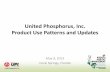 United Phosphorus, Inc. Product Use Patterns and Updates · United Phosphorus, Inc. Product Use Patterns and Updates . May 9, 2013 . Coral Springs, Florida