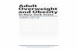 Adult Overweight and Obesity - New York State Department ...2 Executive Summary The Adult Overweight and Obesity in New York State, 2000-2010 report summarizes data on overweight and