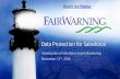 Data Protection for Salesforce - FairWarning...Data Protection for Salesforce Introduction of Salesforce Event Monitoring November 11th, 2014 Watch the Replay. Adam Torman Director