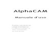 AlphaCAM · 2010-01-17 · disegno creati da AlphaCAM 2000 o successivo. Per usare AlphaVIEW, non è necessario avere installato AlphaCAM sul computer – è sufficiente copiare i