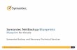 Symantec NetBackup 76 Blueprints Oracle...Symantec NetBackup Blueprints •The Oracle extension included with NetBackup (collectively known as NetBackup for Oracle, or NBUO) integrates