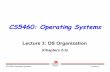 CS5460: Operating Systemscs5460/slides/Lecture03.pdfCS 5460: Operating Systems Lecture 2 Last Time Generic computer architecture – Lots of pieces – OS has to manage all of them