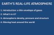 EARTH’S REAL-LIFE ATMOSPHERE - Weber State Universityfaculty.weber.edu/dbedford/classes/GEOG_1400/Powerpoints/... · 2014-02-04 · EARTH’S REAL-LIFE ATMOSPHERE 1. Introduction: