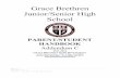 Grace Brethren Junior/Senior High School...GRACE BRETHREN CHURCH & SCHOOLS POLICY MANUAL 2014 Revision 4 | Page Addendum C Junior / Senior High Handbook THE SPIRITUAL AND MORAL GROWTH