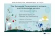 The European Commission’s science and knowledge service · 2019-04-17 · The European Commission’s science and knowledge service Joint Research Centre P. Milenov, GTCAP team