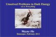 Unsolved Problems in Dark Energy - University of Chicagobackground.uchicago.edu/~whu/Presentations/unsolvedDE_final.pdf · Said the great Spanish physicist Raul Jimenez (in Americanized