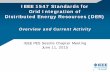 IEEE 1547 Standards for Grid Integration of Distributed ... · IEEE Std 1547.2™(2008) Application Guide for IEEE 1547 Standard for Interconnecting Distributed Resources with Electric