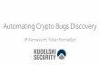 Automating Crypto Bugs DiscoveryCDF – Crypto Differential Fuzzing Command-line tool in Go Native code, portable to Linux/macOS/Windows Concurrency support, fast enough (not speed