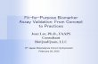 Fit-for-Purpose Biomarker Assay Validation: From Concept to …bioanalysisforum.jp/images/2015_6thJBFS/32_FFP biomarker... · 2015-03-19 · Fit-for-Purpose Biomarker Assay Validation: