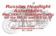 Part XXX-7: Headlight Cavity for the MT-10 and MT-10 XXX-7 - Headlight Cavity MT-10... · Russian Headlight Assemblies Part XXX-7: Headlight Cavity for the MT-10 and MT-10.36 (Also