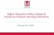 Higher Education Policy Update & Impact on Hispanic ...cqrcengage.com/hacu/file/79QPe5Dq2eo/GR Webinar PPT 01.22.18.pdfreauthorizing the higher education law is a top priority for