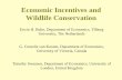 Economic Incentives and Wildlife Conservation Economic Incentives and Wildlife Conservation Erwin H.
