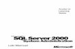 public.csusm.edupublic.csusm.edu/smosleh/CSIS172(Fall2007)/MSQL-2000Book/Part 1.pdf · SQL Server service is also started because the SQL Server Agent service requires thc SQL Server