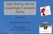Agile Planning with the Scaled Agile Framework [SAFe]...Agile Planning with the Scaled Agile Framework [SAFe] Many Project and Program Managers in Corporate America might be worried