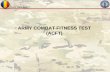 ARMY COMBAT FITNESS TEST (ACFT)Army Combat Fitness Test IOC Scoring Standard Proposed Scoring For IOC (Field Test) – Modified as data develops during IOC Phase • • • Minimum