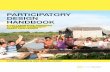 PARTICIPATORY DESIGN HANDBOOK - Kate Fergusonkateferguson.org/documents/Participatory-Design-Handbook.pdf · 4 /// Participatory design handbook PRINCIPLES OF PARTICIPATORY DESIGN