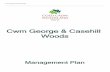 Cwm George & Casehill Woods · 5.2 Archaeological Feature 5.3 New Native Woodland 5.4 Semi Natural Open Ground Habitat 5.5 Ancient Semi Natural Woodland 5.6 Informal Public Access