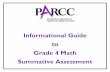 Informational Guide to Grade 4 Math Summative Assessment · Informational Guide to Grade 4 Math Summative Assessment 7 4. Focus on mathematical reasoning– A reasoning evidence statement