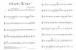 Moon River Music by Henry Mancini Arranged by …...Music by Henry Mancini Arranged by Jerry Sheppard Medium swing 01=120 Bb Trumpet I mf 13 mf mf cresc. 23 mf 35 Music by Henry Mancini,