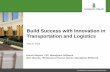 Build Success with Innovation in Transportation and Logistics · Build Success with Innovation in Transportation and Logistics May 6, 2015 Connie Moylan, CIO, Woodgrain Millwork ...