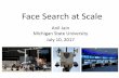 Face Search at Scale - Signal Processing2015 Google& Intel Smartphone RGB-D Camera 2015+ Body Camera Used by police officers Nov. 2011 Samsung ... Learning Face Representation. Network