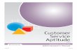 Customer Service Aptitude - HRdirect · Customer Service Aptitude Assessment Selection and Follow-Up Procedures Selection Generally, when selecting an assessment or any other selection