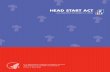 HEAD START ACT - ECLKCHead Start Act, as amended 2 Sec. 635. SHORT TITLE [42 U.S.C. 9801] This subchapter may be cited as the "Head Start Act". Sec. 636. STATEMENT OF PURPOSE [42 U.S.C.