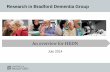 Research in Bradford Dementia Group · 2019-07-04 · Research in Bradford Dementia Group An overview for HEDN July 2014 . Research in Bradford Dementia Group Organisational ... co-creative)