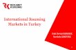 International Roaming Markets in Turkey - gov.ruen.fas.gov.ru/upload/other/International Roaming Markets...–Since February 2011 Luxemburg based Vodafone Roaming Services (VRS) deal