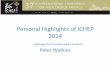 Personal Highlights of ICHEP 2014...Many contributions 15 Parallel Sessions • 536 Parallel Talks • 55 Plenary Talks 18 Additional Talks Theory A. Pich Lots of Physics Theory Highlights