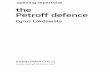 Opening Repertoire Petroff - Chess Direct Ltd · Play the London System A Ferocious Opening Repertoire The Slav: Move by Move 1...d6: Move by Move ... If we relate chess to the Planet