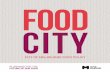 Food City: City of Melbourne Food Policy · a vibrant food economy thrives on diverse food supplies and business structures, the very qualities at the heart of Melbourne’s food