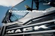 Concrete Pump - Mack Trucks · Concrete Pump Hotline Exclusively for concrete pump customers, our 24/7 Concrete ® Pump Support Hotline gives you direct access to specialized support.
