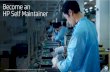 Become an HP Self Maintainer - Hewlett Packard...Become an HP Self Maintainer Partner Portal – Self Maintainer Application • Note – Before applying please verify program eligibility
