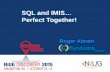 SQL and IMIS… Perfect Together! - NiUG · • SQL Management Studio (SSMS) - is a software application that is used for configuring, managing, and administering all components within