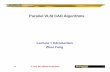 Parallel VLSI CAD Algorithmszhuofeng/EE5900Spring2012... · Parallel VLSI CAD Algorithms Lecture 1 Introduction ... Various IEEE journal and conference papers: IEEE[1] Various IEEE