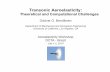 Transonic Aeroelasticity - IEMO. Bendiksen UCLA Observations • Linear methods do a reasonable job of capturing the correct flutter behavior of wings in subsonic and supersonic flows,